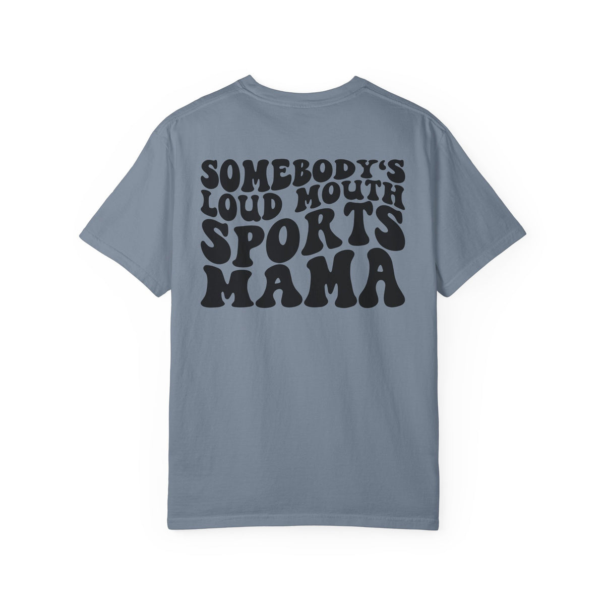 Loud Mouth Sports Mama Comfort Colors T-shirt