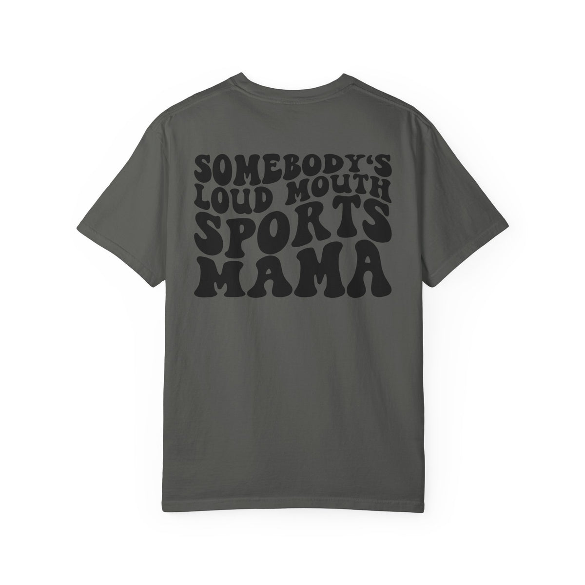 Loud Mouth Sports Mama Comfort Colors T-shirt