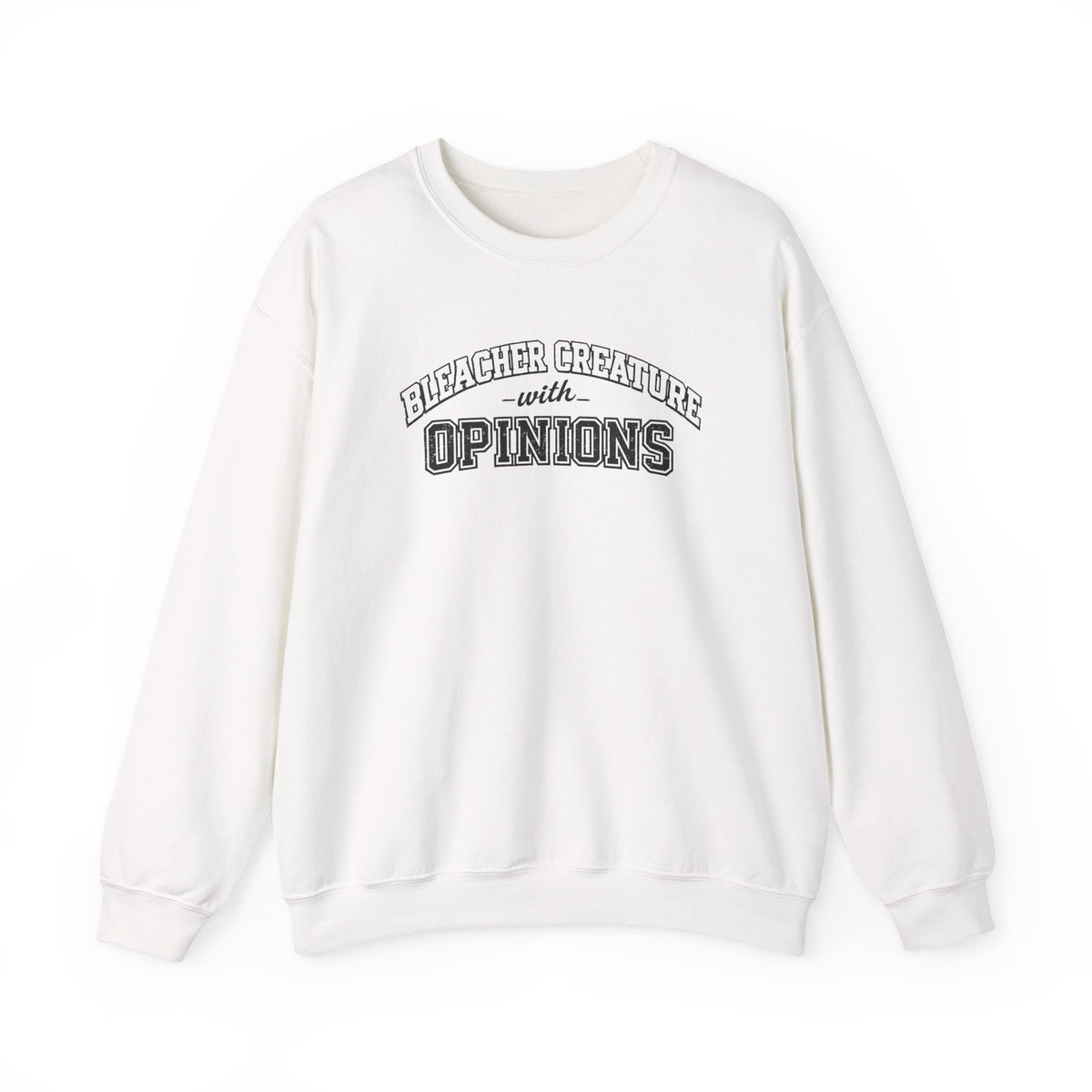 Bleacher Creature With Opinions Crewneck Sweatshirt