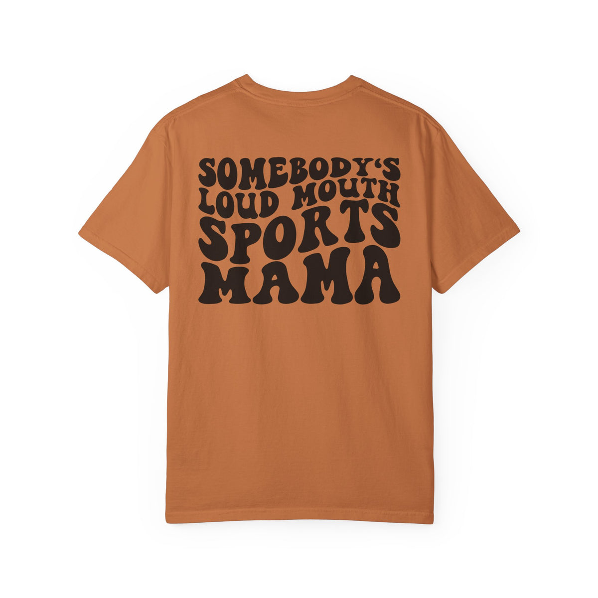Loud Mouth Sports Mama Comfort Colors T-shirt