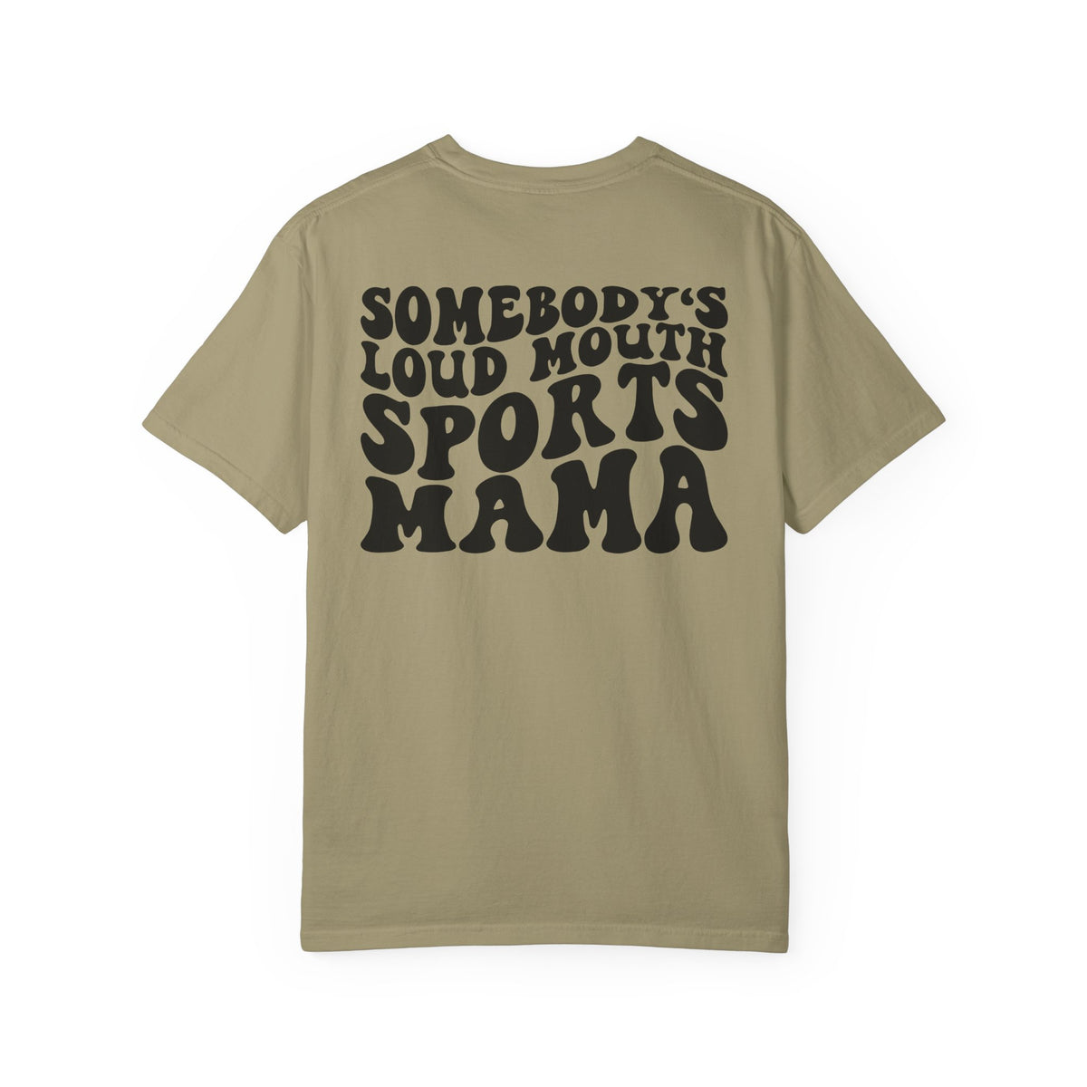 Loud Mouth Sports Mama Comfort Colors T-shirt