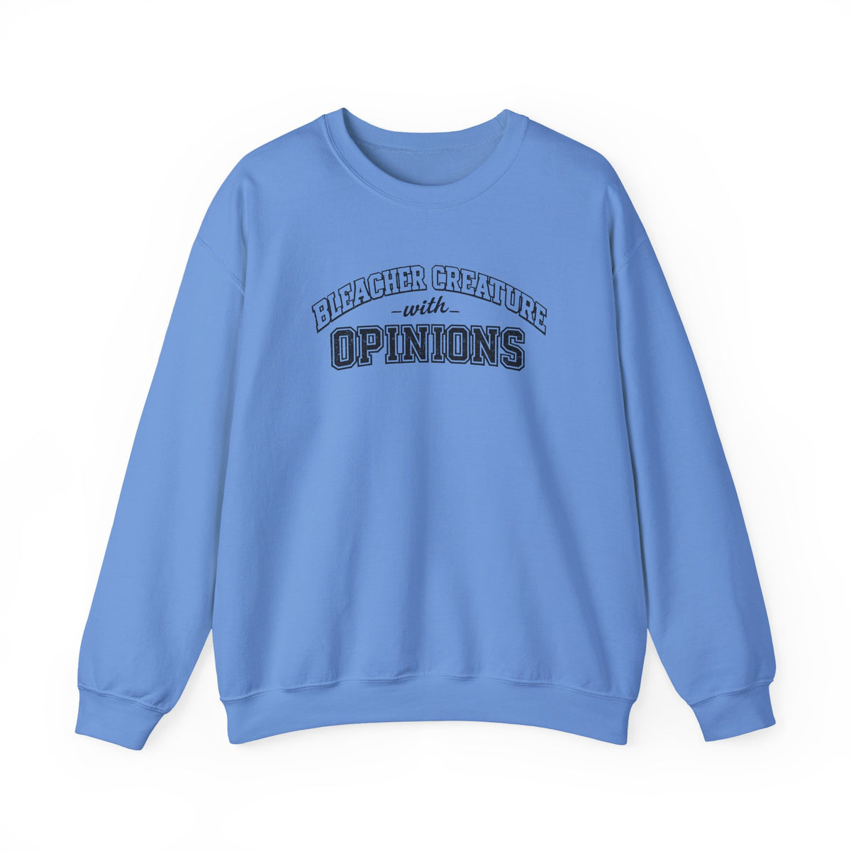 Bleacher Creature With Opinions Crewneck Sweatshirt