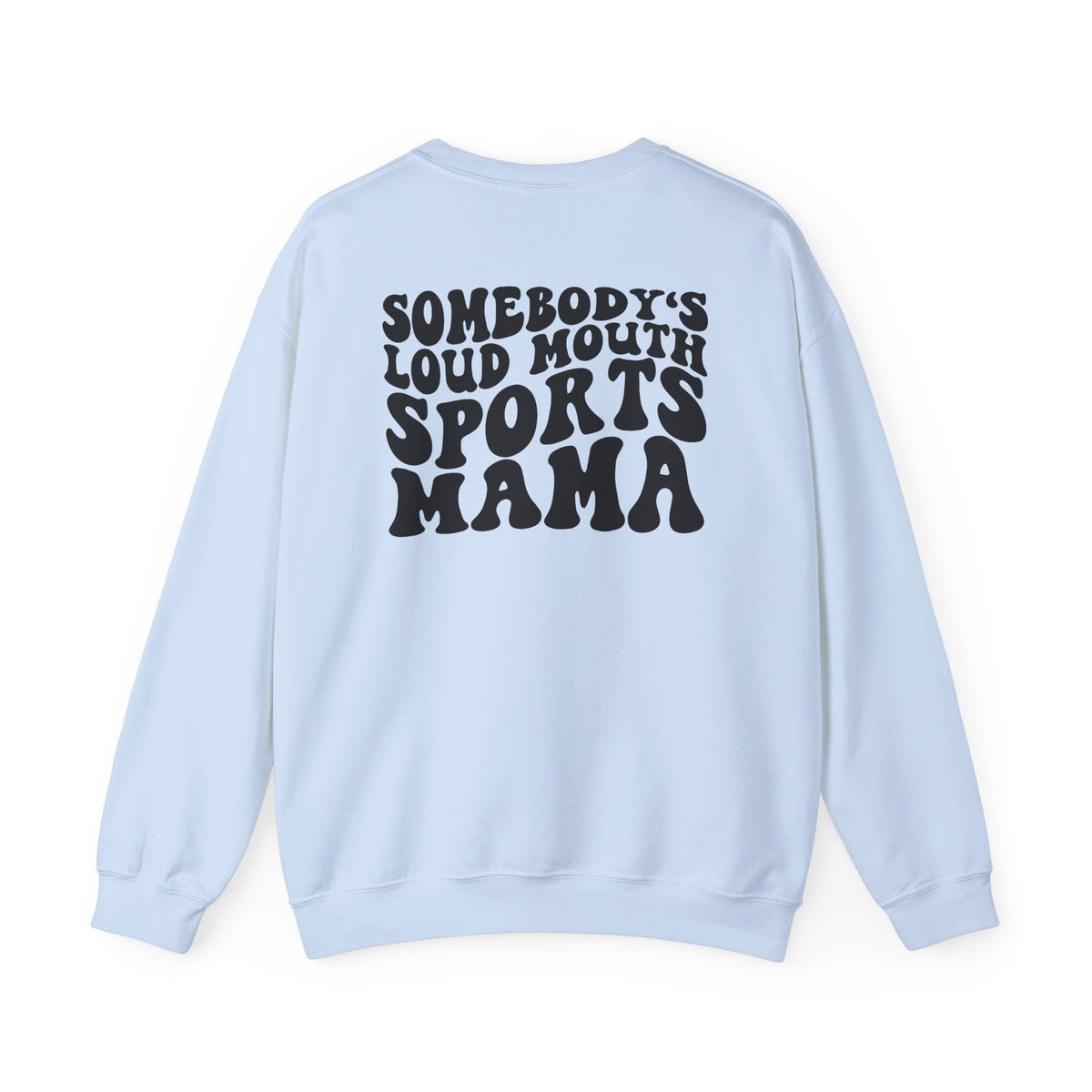 Loud Mouth Sports Mom Crewneck Sweatshirt